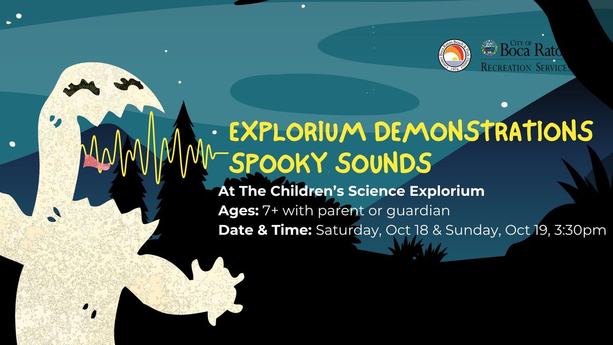 Spooky Science at the Explorium – Boca Raton