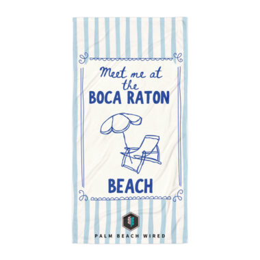Meet Me at the Boca Raton Beach Towel – Limited Edition Palm Beach Wired Design